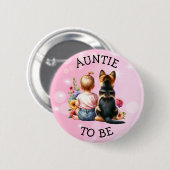 ベビーと子犬の叔母は赤ちゃんのシャワーになる 缶バッジ (正面&裏面)