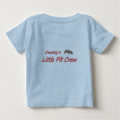 ベビーのシャツに「Daddy's Little Pit Crew」 ベビーTシャツ (裏面)