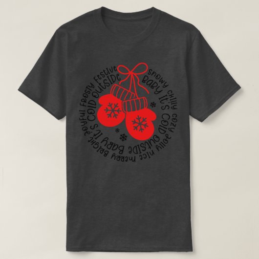 ベビーの外の寒さ3 Tシャツ (デザイン正面)