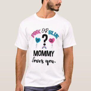 ベビーの性別発表 ピンクかブルー ママはあなたを愛してる Tシャツ