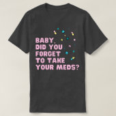 ベビーはミッ忘れズミュージック引用文を取った  Tシャツ (デザイン正面)