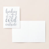ベビーイズコールドアウトサイドホリデータイポグラフィ折り畳み 箔カード (ディスプレー)