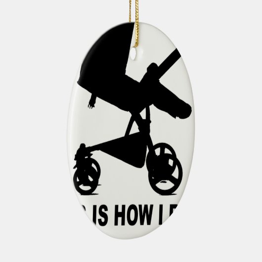 ベビーカー-これは私がTees.pngをいかに転がるかです セラミックオーナメント (右)