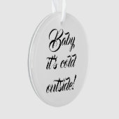 ベビークリスマス外はカスタム冷おもしろいたい オーナメント (正面)