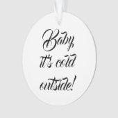 ベビークリスマス外はカスタム冷おもしろいたい オーナメント (正面)