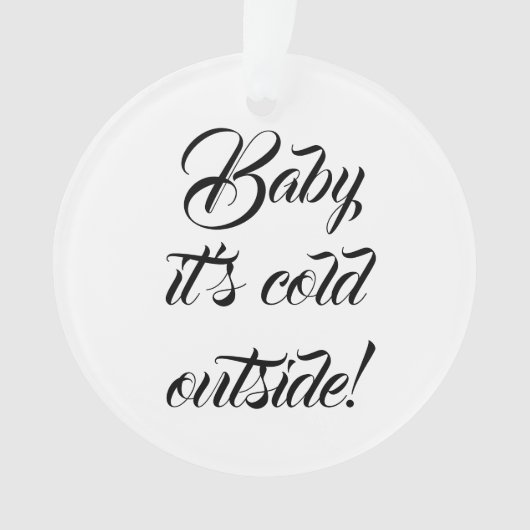 ベビークリスマス外はカスタム冷おもしろいたい オーナメント (正面)
