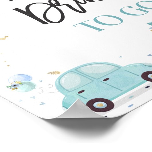 ベビーシャワーでドライブお気に入りサインブルーフローラ ポスター (角)