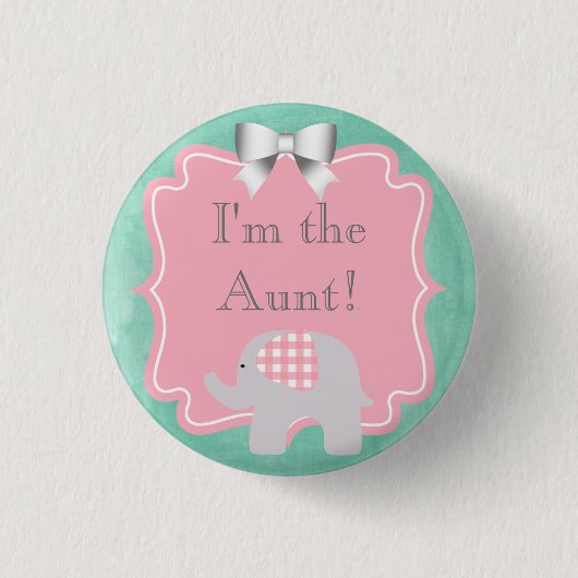 ベビーシャワー私は叔母さんの姉妹、パパ、兄弟です 缶バッジ (正面)