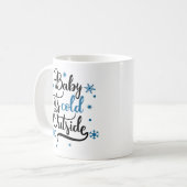 ベビー冬の外は寒い コーヒーマグカップ (正面左)