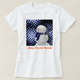 ...ベビー外は寒い! Tシャツ