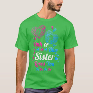ベビー性別がピンクまたはブルーの妹があなたを愛していることを明らかにする Tシャツ