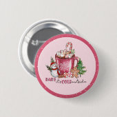 ベビー熱いココアマグの外は寒い 缶バッジ (正面&裏面)