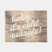 ベビー、それは冷たい外側です! 軽い木製の背景 ドアマット (正面)