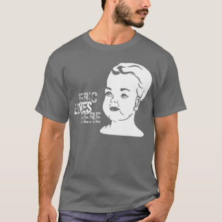 ベビー、エリックの生命、ここに Tシャツ
