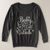 ベビーIts寒さOutside Black and White Women's プラスサイズTシャツ (デザイン正面)