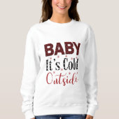 ベビーT's Cold Outside Sweatshirt スウェットシャツ (正面)