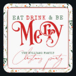ベリーブランチ食べ、ドリンクBe Merry Christmasパーティー スクエアシール<br><div class="desc">このすてきデザインを選択し、休暇の応援を広げる準備を得る："食べ、ドリンクとBeメリー" – 忘れられないクリスマスのパーティーのための季節の精神をキャプチャする陽気で魅力的なメッセージ。それをパーソナライズして祝、楽しい休暇シーズンにあなたの友達や家族の応援と年間の最も素晴らしい時間に準備する！</div>