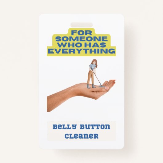 ベリーボタンの清掃員、ジョークのプレゼント、プレゼント。 バッジ (正面)