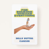 ベリーボタンの清掃員、ジョークのプレゼント、プレゼント。 バッジ (裏面)