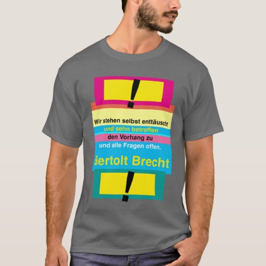 ベルトルト・ブレヒトの引用 Tシャツ (正面)