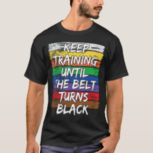 ベルト保が苦しくなる前の訓練 Tシャツ