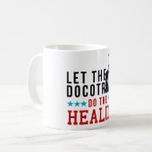 ベンカーソン先生-医者を治療をすることを許可して下さい コーヒーマグカップ (正面左)