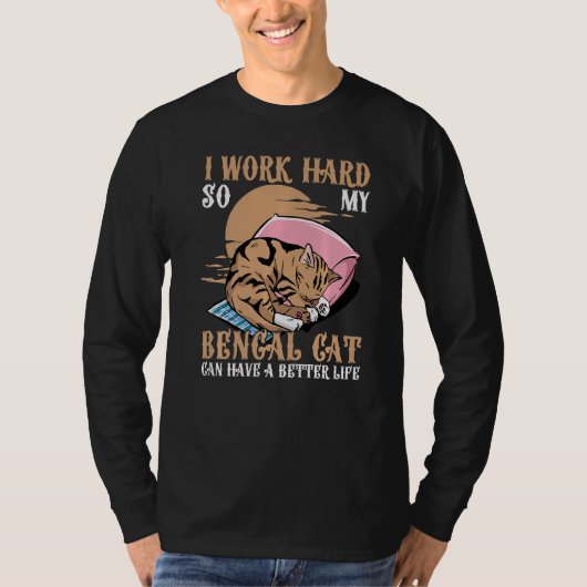 ベンガル猫の懸命が良くなるよう働いている Tシャツ (正面)