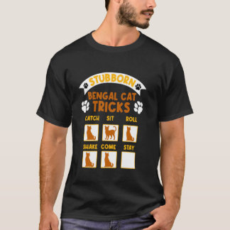 ベンガル猫の頑固なベンガル猫のトリック猫ロおもしろいー Tシャツ
