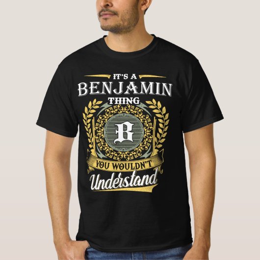ベンジャミンのものだから理解できないよね Tシャツ (正面)