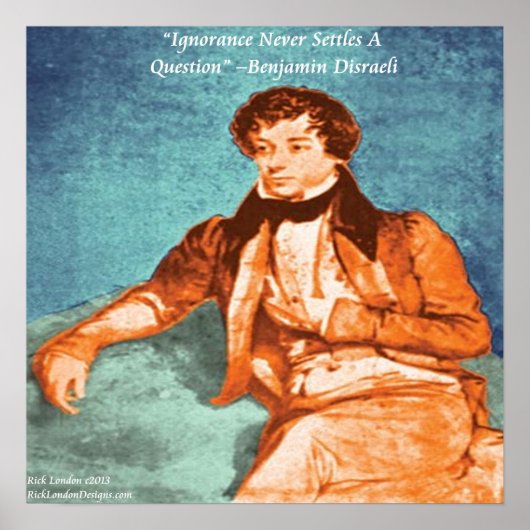 ベンジャミンディスラエリ&無知引用文ポスター ポスター (正面)