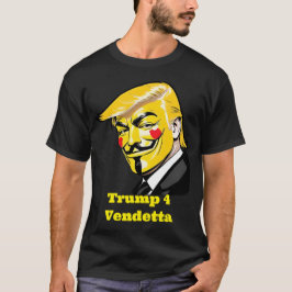 ベンデッタのためのトランプ – ドナルド・トランプ大統領 Tシャツ