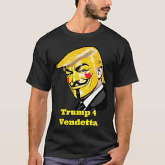 ベンデッタのためのトランプ – ドナルド・トランプ大統領 Tシャツ