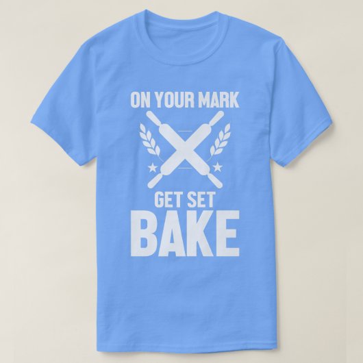 ベーおもしろいカーベーキング恋人あなたのマークGet Set Bake Tシャツ (デザイン正面)