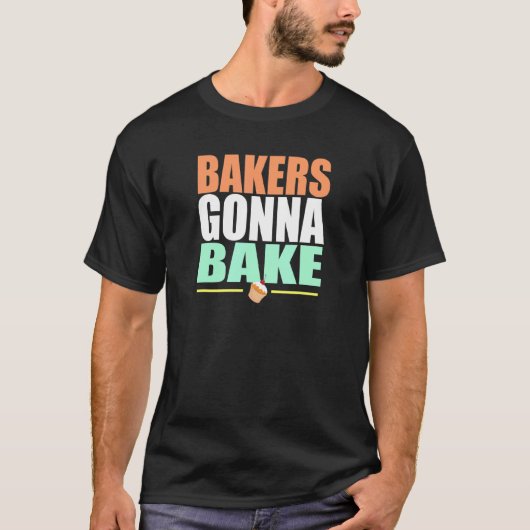 ベーカースがベーキング用ティーを焼く Tシャツ (正面)