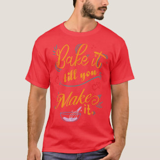 ベーキングするまで焼おもしろいく Tシャツ