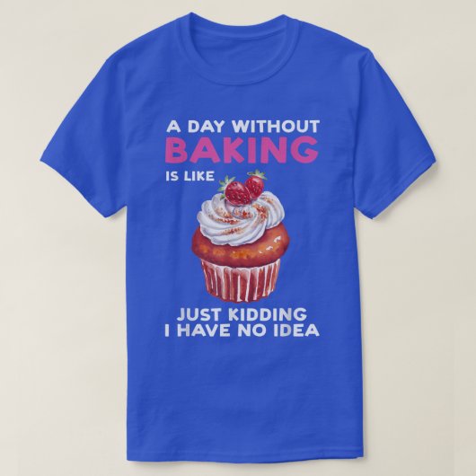 ベーキングのない日はベーカー焼き Tシャツ (デザイン正面)