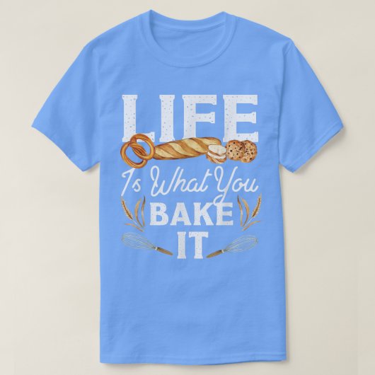 ベーキングのパンを焼く人生は何を焼くか Tシャツ (デザイン正面)