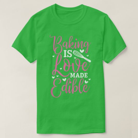 ベーキングは愛で作られた食用 Tシャツ (デザイン正面)
