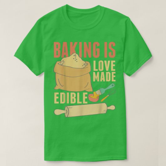 ベーキングは愛で作られている食用391 Tシャツ (デザイン正面)