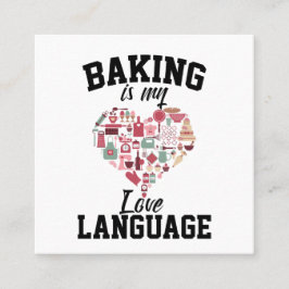 ベーキングは私の愛の言語である – おもしろい Baker スクエア名刺