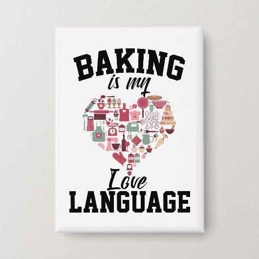 ベーキングは私の愛の言語である – おもしろい Baker 缶バッジ (正面)