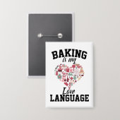 ベーキングは私の愛の言語である – おもしろい Baker 缶バッジ (正面/裏面)