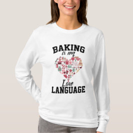 ベーキングは私の愛の言語である – おもしろい Baker Tシャツ