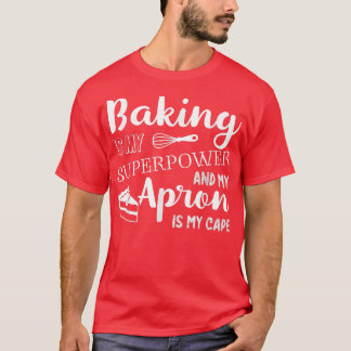 ベーキングは私の超大国エプロンは私のキャップシェフBa Tシャツ