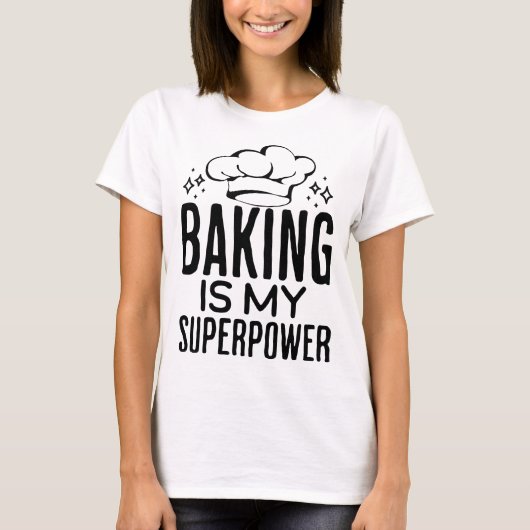 ベーキングは私の超大国キッチンをテーマにした Tシャツ (正面)