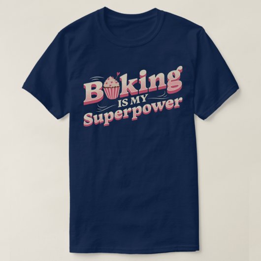 ベーキングは私の超大国 – ケーキの種類 Tシャツ (デザイン正面)
