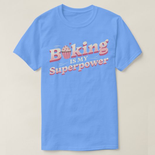 ベーキングは私の超大国 – ケーキの種類 Tシャツ (デザイン正面)