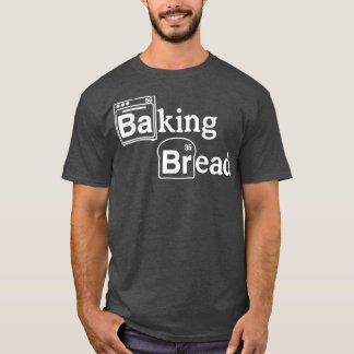 ベーキングへの愛Bad おもしろい Bread TVパロディTシャツ Tシャツ