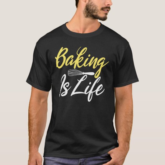 ベーキングイズライフ料理ベーキングベイカー Tシャツ (正面)