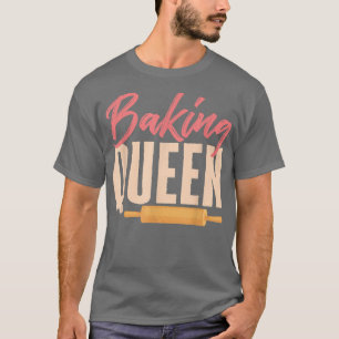 ベーキングクイーンベイカー専門菓子愛好家Tシャツ Tシャツ